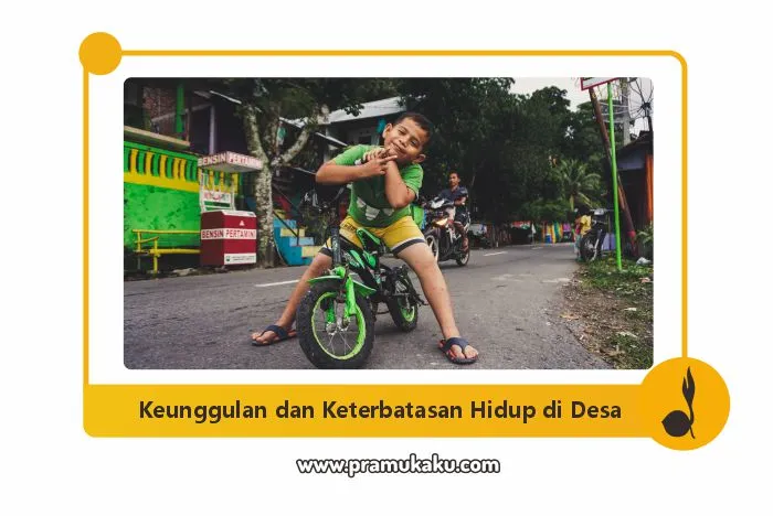 keterbatasan keunggulan hidup di desa