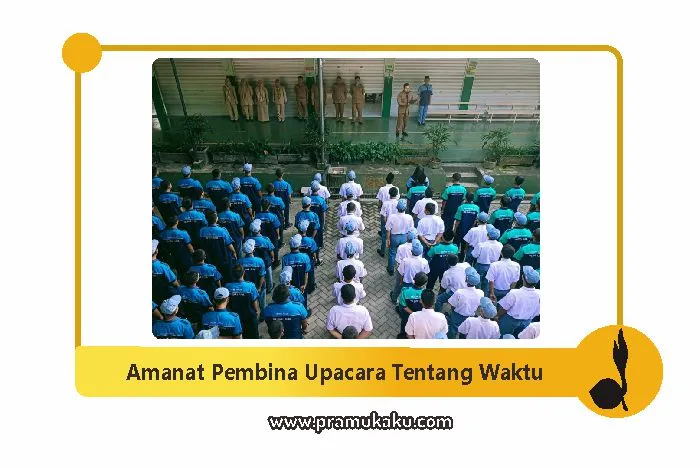 amanat pembina upacara tentang menghargai waktu